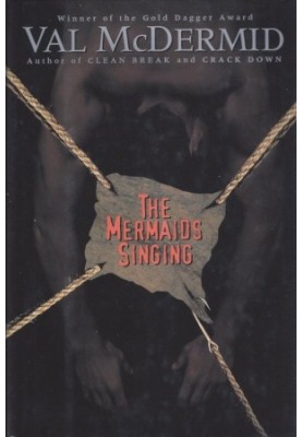 The Mermaids Singing (Tony Hill & Carol Jordan, 01)
