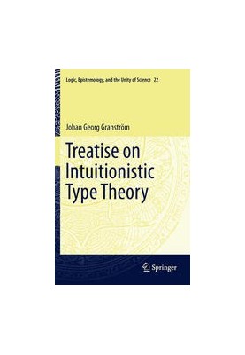 Treatise on Intuitionistic Type Theory