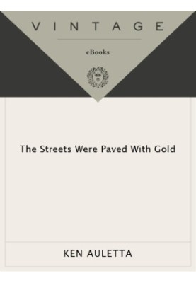 The Streets Were Paved With Gold