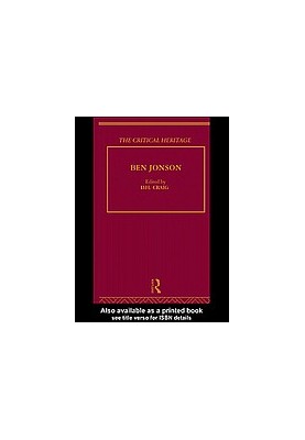 Ben Jonson : the critical heritage