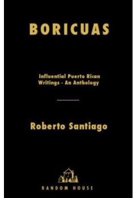 Boricuas – Influential Puerto Rican Writings: An Anthology
