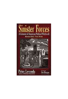 Sinister forces : a grimoire of American political witchcraft. Book 1, The nine