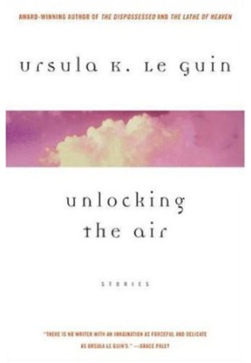 Unlocking The Air and Other Stories
