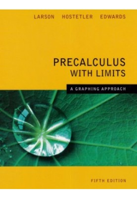 Precalculus With Limits A Graphing Approach (5th Edition)