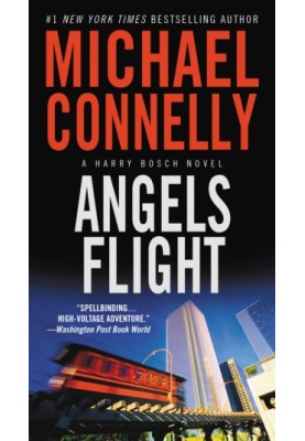 Angels Flight (Harry Bosch, 06 Harry Bosch Universe, 08)