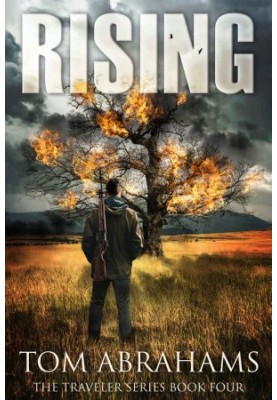 Rising - A Post Apocalyptic/Dystopian Adventure (The Traveler 4)