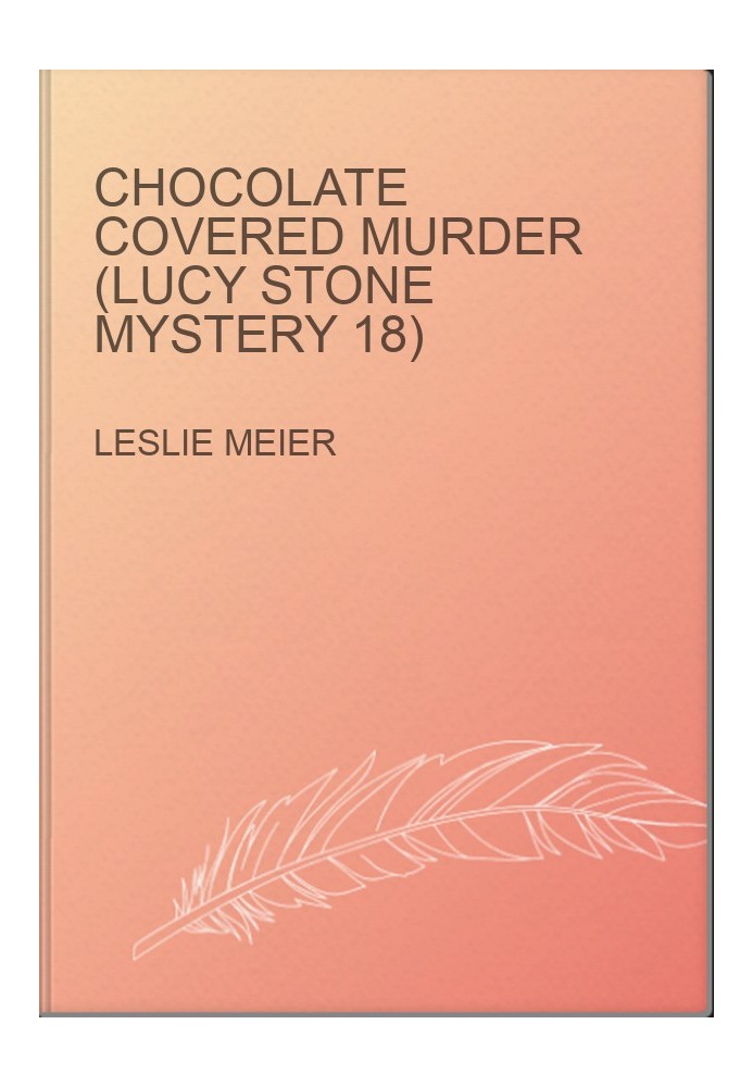 Chocolate Covered Murder (Lucy Stone Mystery 18)