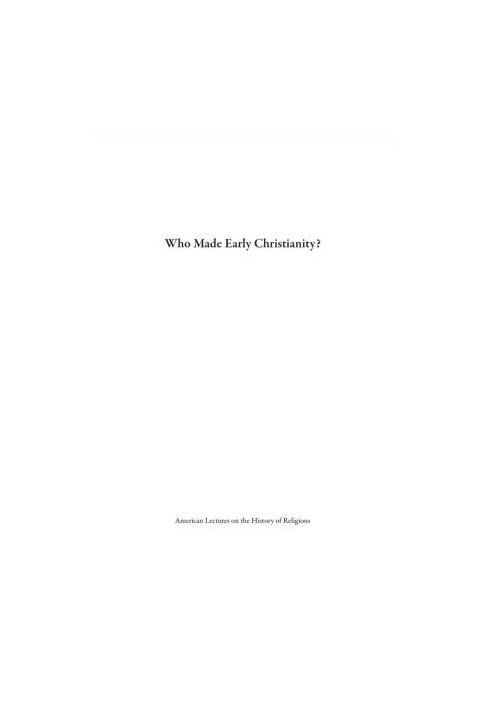 Who Made Early Christianity?: The Jewish Lives of the Apostle Paul