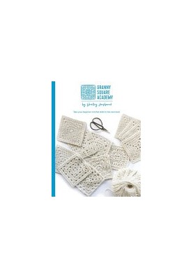 Granny Square Academy: Take your beginner crochet skills to the next level.