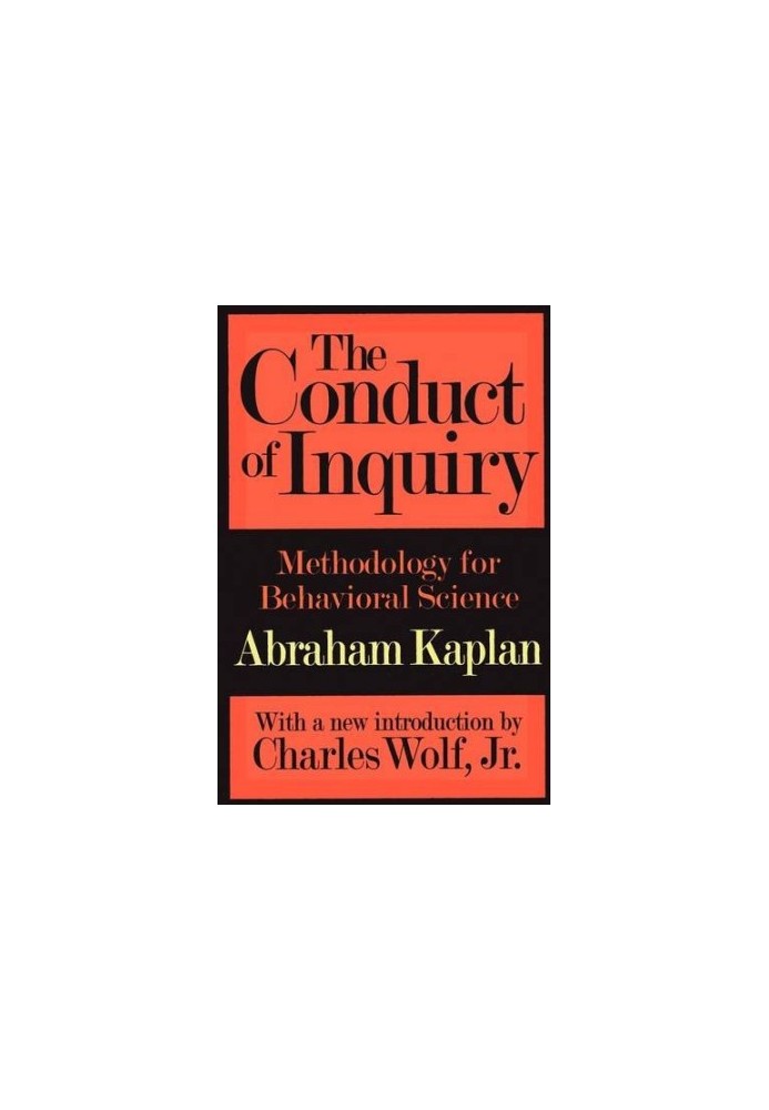 The Conduct of Inquiry: Methodology for Behavioral Science