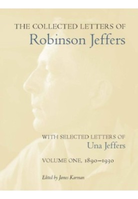 The collected letters : with selected letters of Una Jeffers / Vol. 1 1890-1930
