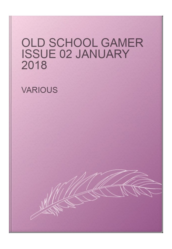 Old School Gamer Issue 02 January 2018