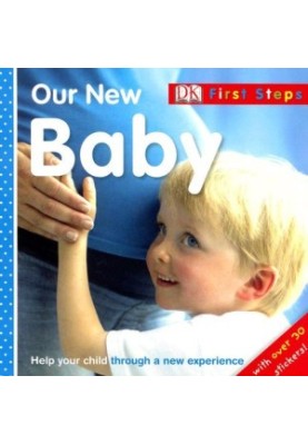 Our New Baby (First Steps)