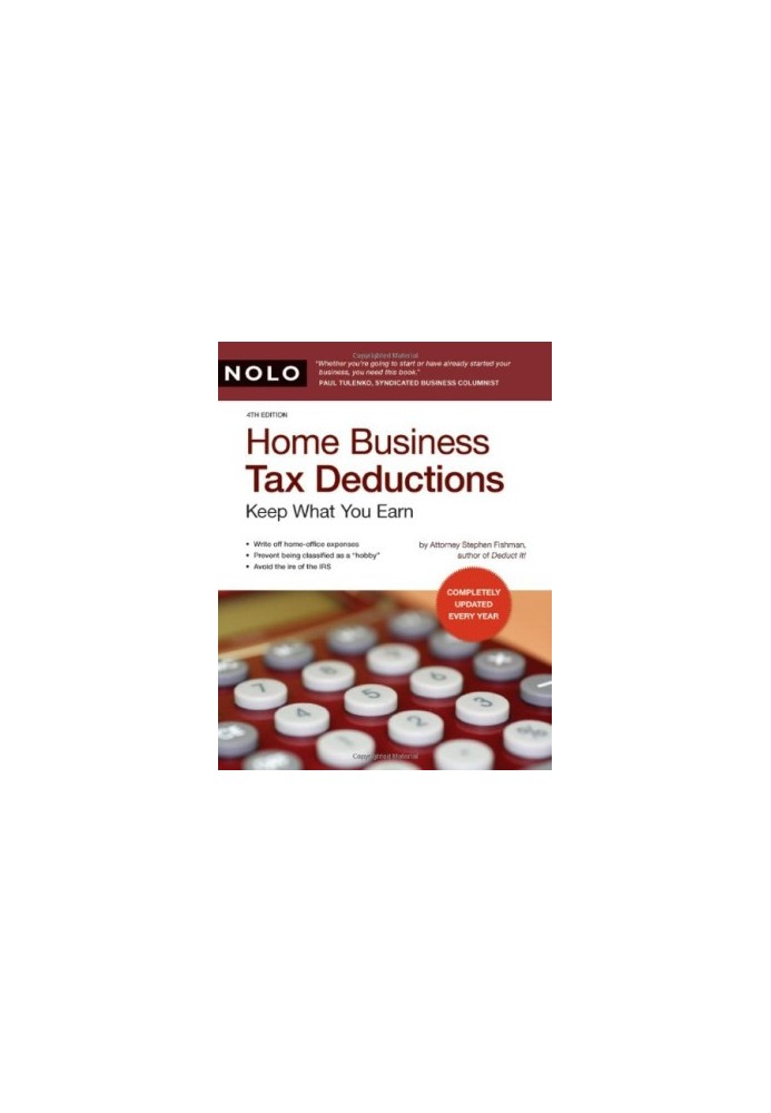 Home Business Tax Deductions: Keep What You Earn 4th Edition
