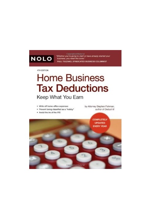 Home Business Tax Deductions: Keep What You Earn 4th Edition