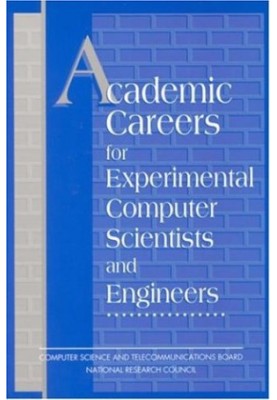 Academic Careers for Experimental Computer Scientists and Engineers