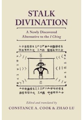 Stalk divination : a newly discovered alternative to the I ching