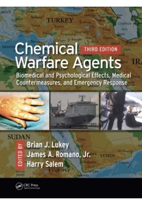 Chemical warfare agents: biomedical and psychological effects, medical countermeasures and emergency response