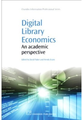Digital Library Economics. An Academic Perspective