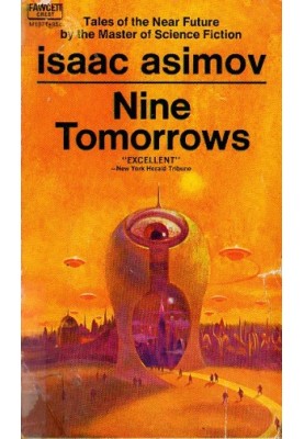 Nine Tomorrows: Tales of the Near Future