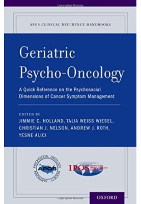 Geriatric psycho-oncology : a quick reference on the psychosocial dimensions of cancer symptom management