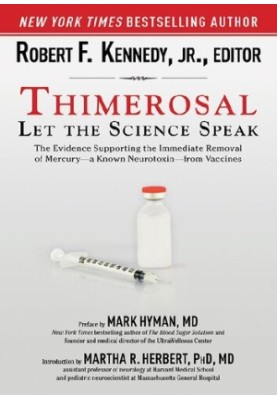 Thimerosal Let the Science Speak [vaccine]