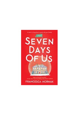 Seven Days of Us: A Novel