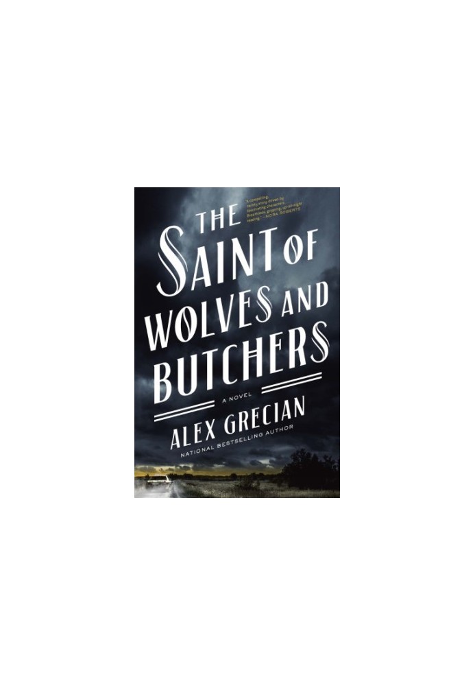 The Saint of Wolves and Butchers: A Novel