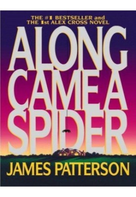 Along Came a Spider - Alex Cross 1