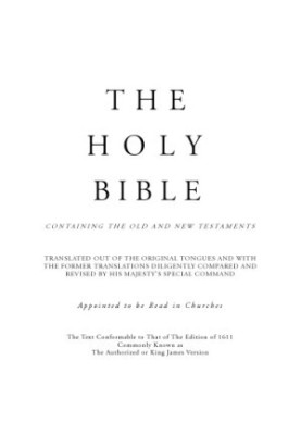 The Holy Bible: Authorized or King James Version