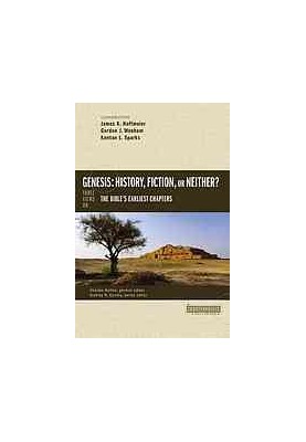 Genesis : history, fiction, or neither : three views on the Bible's earliest chapters