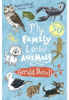 My Family and Other Animals - Corfu Trilogy, Book 1