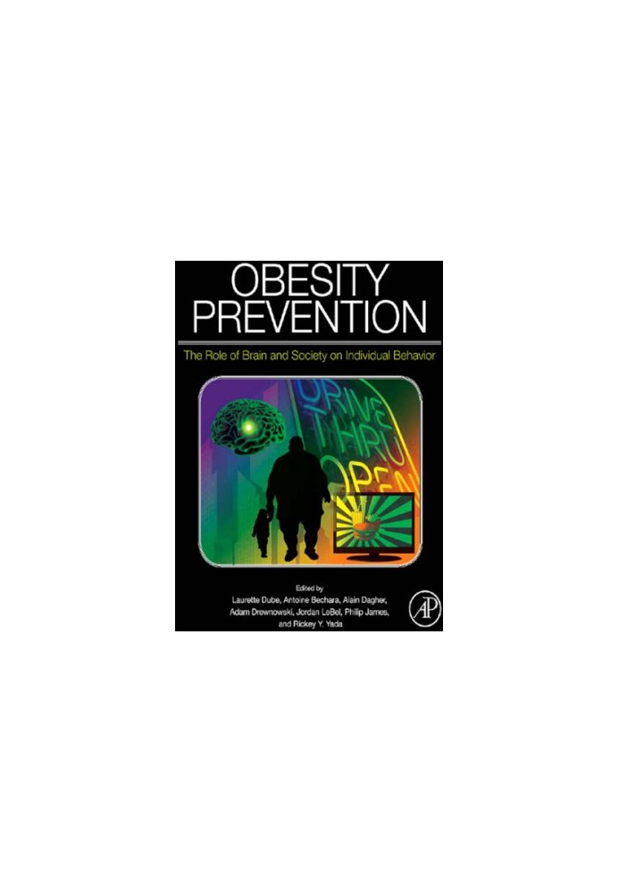 Obesity prevention: the role of brain and society on individual behavior
