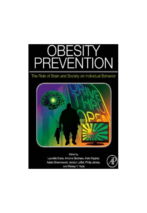 Obesity prevention: the role of brain and society on individual behavior