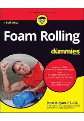 Foam Rolling For Dummies
