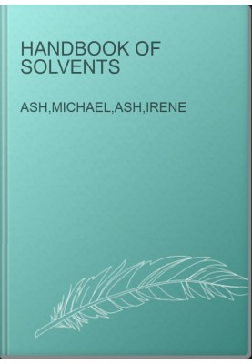 Handbook of Solvents
