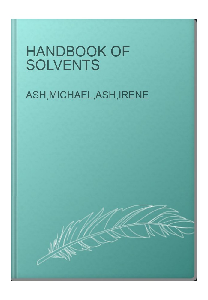 Handbook of Solvents