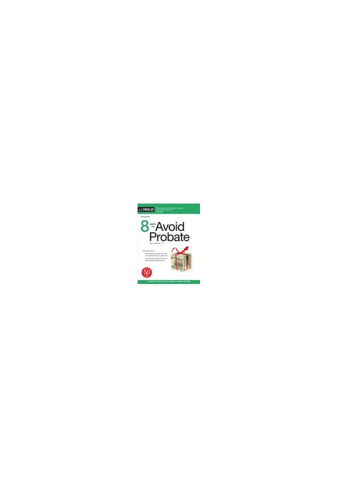 8 Ways to Avoid Probate, 14th Edition