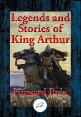 Legends and Stories of King Arthur