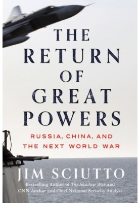 The Return of Great Powers: Russia, China, and the Next World War