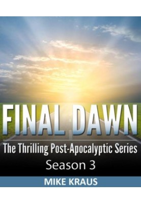 Final Dawn: Post-Aocalyptic Series. Season 3, Episodes