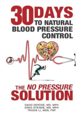 Thirty Days to Natural Blood Pressure Control: The No Pressure Solution