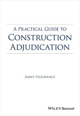 A Practical Guide to Construction Adjudication