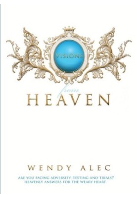 Visions From Heaven-Visitations to My Father's Chamber