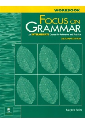 Focus on Grammar [2nd Ed] 2 - An Intermediate Course for Reference and Practice - Workbook