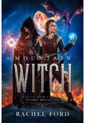 Mountain Witch (Knight Protector Book 2)
