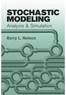 Stochastic Modeling: Analysis and Simulation