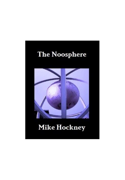The Noosphere (The God Series)