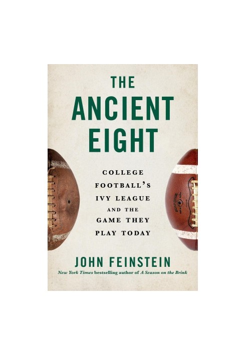 The Ancient Eight: College Football's Ivy League and the Game They Play Today