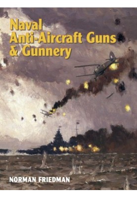 Naval Anti-Aircraft Guns and Gunnery